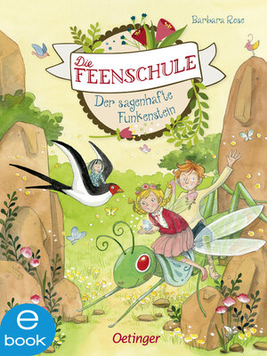 cover image of Die Feenschule 6. Der sagenhafte Funkenstein